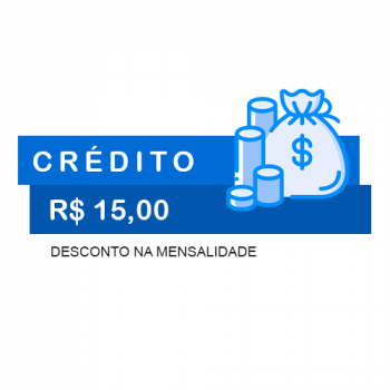 Desconto na Mensalidade Crédito R$ 15,00